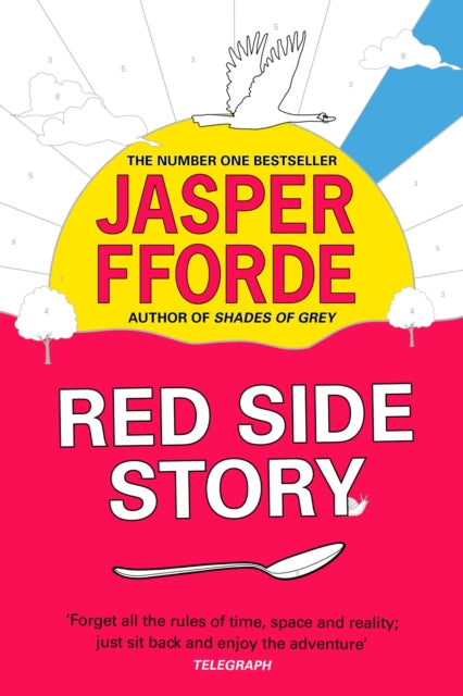 Red Side Story, The colourful and instant Sunday Times bestseller (Feb 2024) from the bestselling author of Shades of Grey 9781444763669 Jasper Fforde