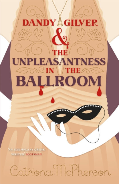 Book cover of: Dandy Gilver and the Unpleasantness in the Ballroom. By: Howard Hughes