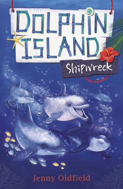 Book cover of: Dolphin Island: Shipwreck. By: Jenny Oldfield