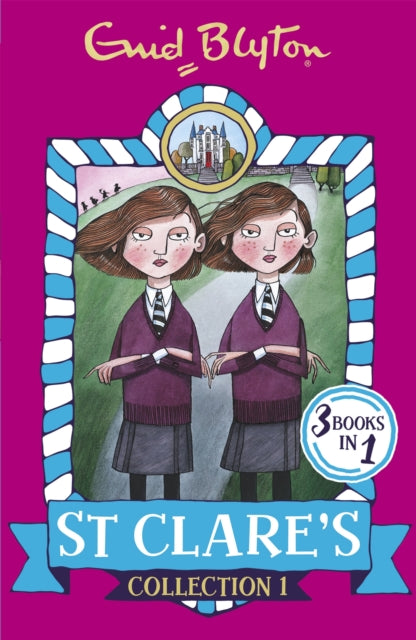 Book cover of: St Clare's Collection 1. By: Enid Blyton