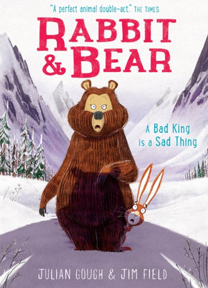 Rabbit and Bear: A Bad King is a Sad Thing, Book 5