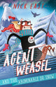 Book cover of: Agent Weasel and the Abominable Dr Snow. By: Nick East