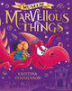 Book cover of: Museum of Marvellous Things. By: Kristina Stephenson