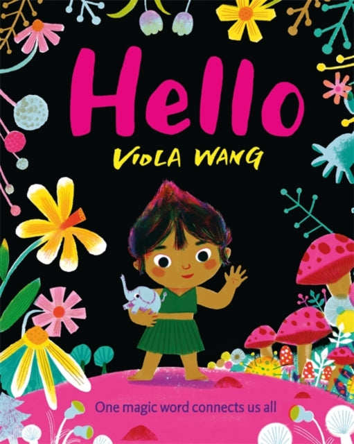 Hello, One magic word connects us all