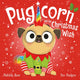 Book cover of: Magic Pet Shop: Pugicorn and the Christmas Wish. By: Matilda Rose