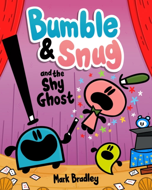Bumble and Snug and the Shy Ghost, Book 3 9781444958072 Mark Bradley