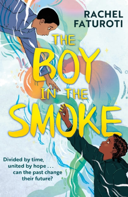 Book cover of: Boy in the Smoke. By: Rachel Faturoti