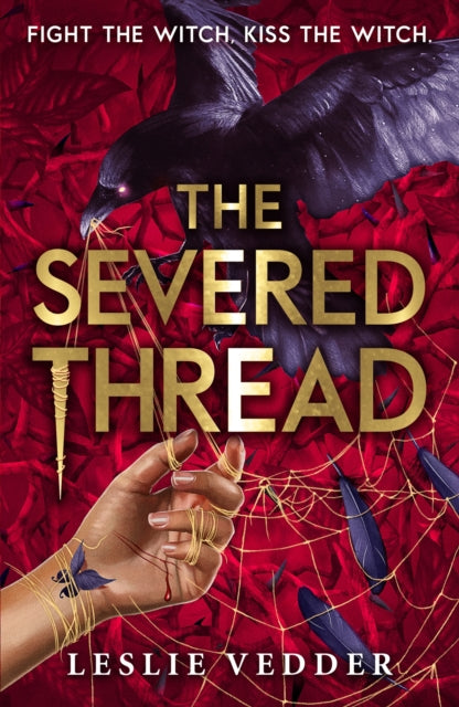 Book cover of: Bone Spindle: The Severed Thread. By: Leslie Vedder
