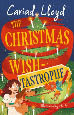 Christmas Wish-tastrophe, A magical festive adventure to entertain the whole family!