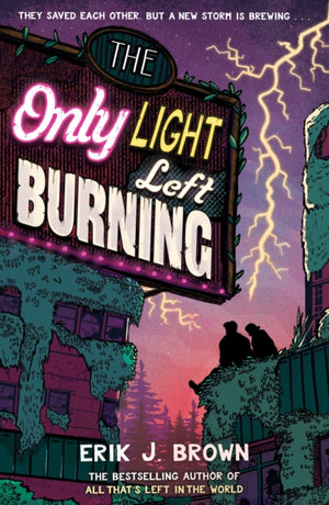 Only Light Left Burning, The astounding sequel to All That's Left in the World