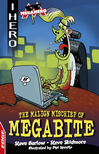 Book cover of: EDGE: I HERO: Megahero: The Malign Mischief of MegaBite. By: Steve Barlow