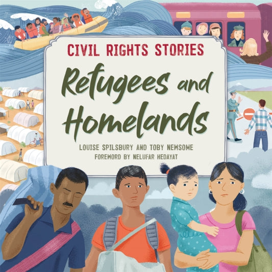Book cover of: Civil Rights Stories: Refugees and Homelands. By: Louise Spilsbury