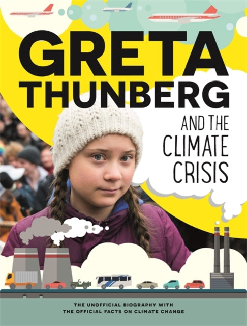 Book cover of: Greta Thunberg and the Climate Crisis. By: Amy Chapman