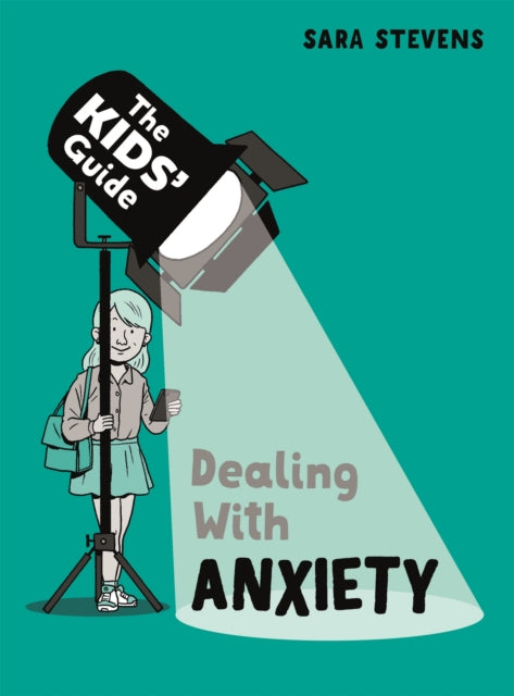Book cover of: Kids' Guide: Dealing with Anxiety. By: Franklin Watts