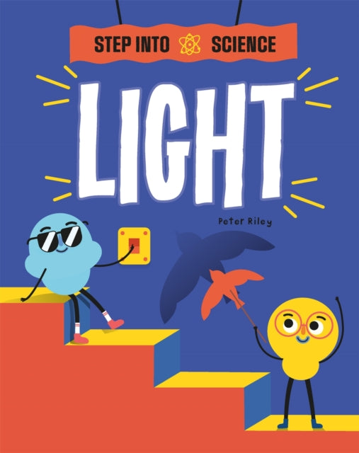 Book cover of: Step Into Science: Light. By: Franklin Watts