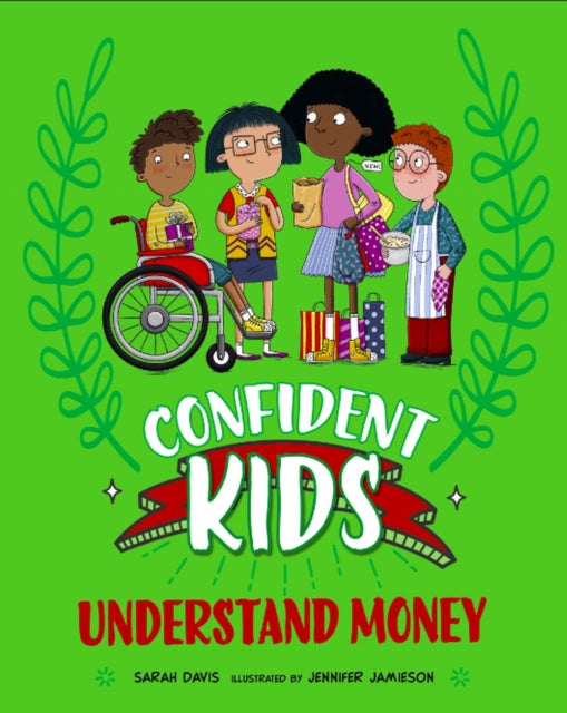Confident Kids!: Understand Money 9781445185859 Sarah Davis