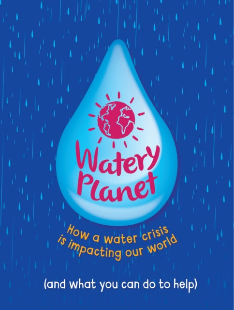 Book cover of: Watery Planet. By: Anna Claybourne