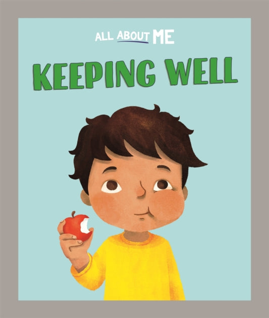 Book cover of: All About Me: Keeping Well. By: Dan Lester