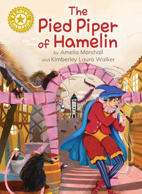 Reading Champion: The Pied Piper of Hamelin, Independent Reading Gold 9 9781445187297 Amelia Marshall