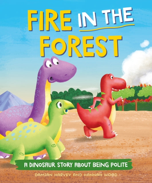 Book cover of: Dinosaur Story: Fire in the Forest