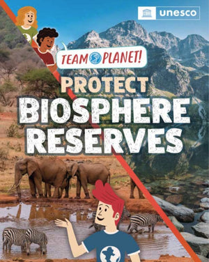 Team Planet!: Protect Biosphere Reserves