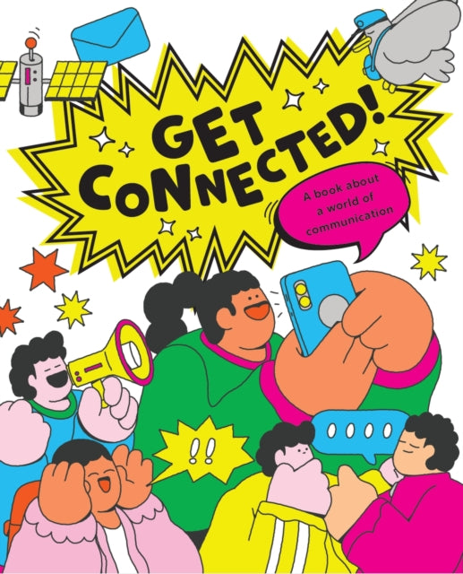 Get Connected, The story of communication 9781445191539 Kay Barnham