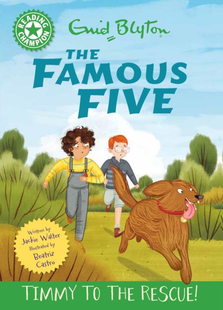 Book cover of: Reading Champion: The Famous Five: Timmy to the Rescue!