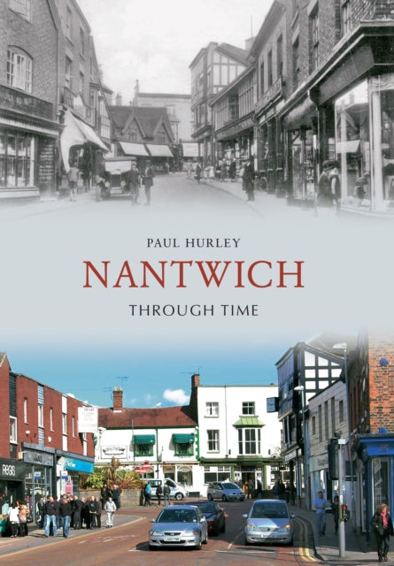 Book cover of: Nantwich Through Time