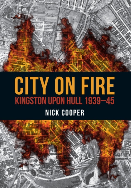 Book cover of: City on Fire. By: Nick Cooper