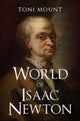 Book cover of: World of Isaac Newton. By: Toni Mount