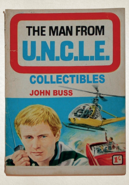 Book cover of: Man From U.N.C.L.E. Collectibles. By: John Buss
