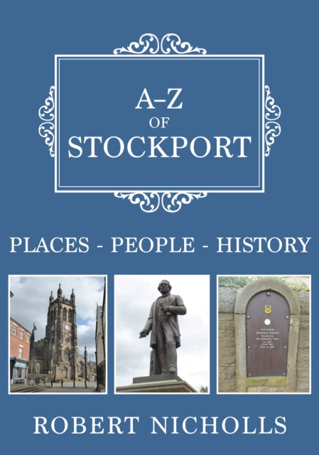Book cover of: A-Z of Stockport. By: Robert Nicholls