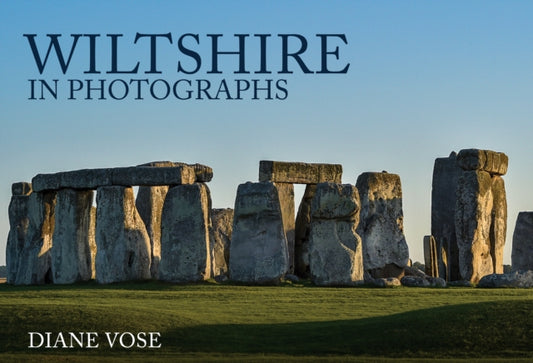 Book cover of: Wiltshire in Photographs. By: Diane Vose