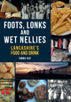 Book cover of: Foots, Lonks and Wet Nellies. By: Emma Kay