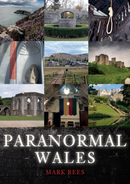 Book cover of: Paranormal Wales. By: Mark Rees