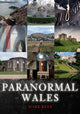 Book cover of: Paranormal Wales. By: Mark Rees