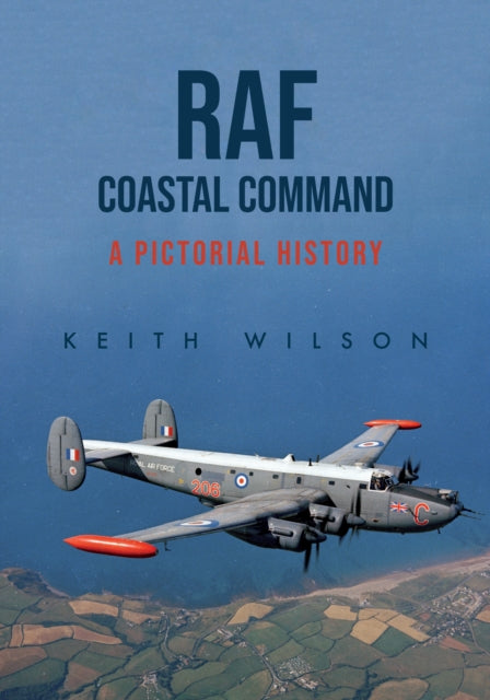 Book cover of: RAF Coastal Command. By: Keith Wilson