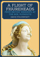 Book cover of: Flight of Figureheads. By: David Pulvertaft
