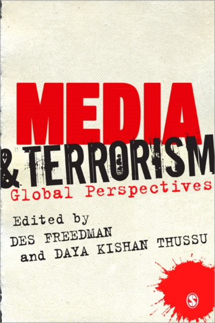 Book cover of: Media and Terrorism. By: Des Freedman