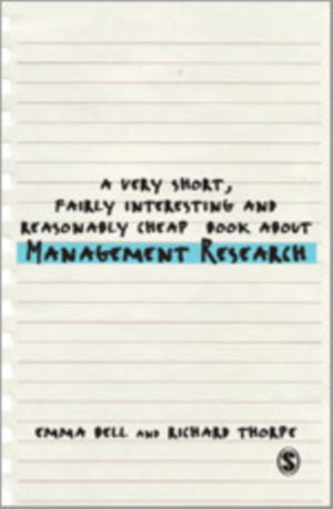 A Very Short, Fairly Interesting and Reasonably Cheap Book about Management Research