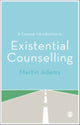 Concise Introduction to Existential Counselling