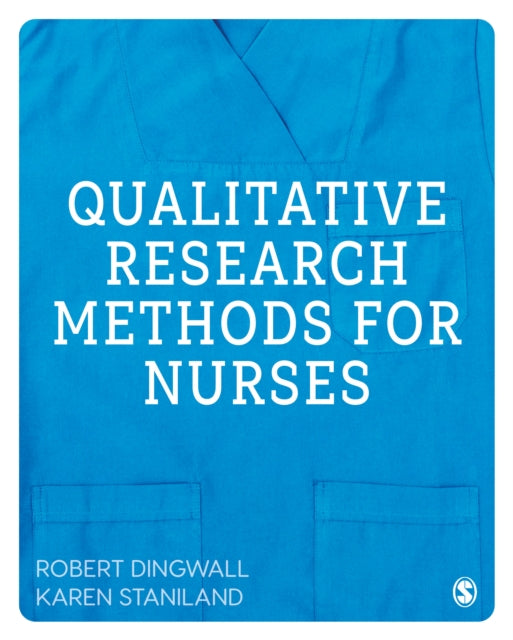 Book cover of: Qualitative Research Methods for Nurses. By: Robert Dingwall