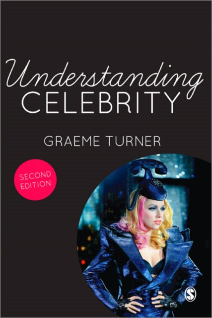 Book cover of: Understanding Celebrity. By: Graeme Turner