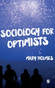 Book cover of: Sociology for Optimists. By: Mary Holmes