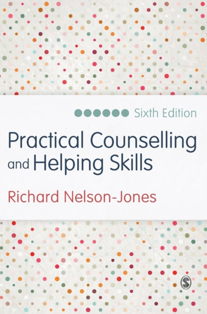 Practical Counselling and Helping Skills