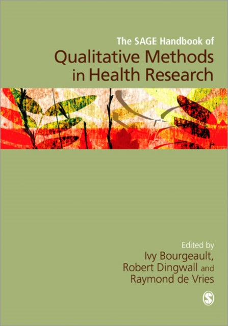 Book cover of: SAGE Handbook of Qualitative Methods in Health Research. By: Ivy Bourgeault