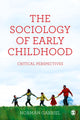 Book cover of: Sociology of Early Childhood. By: Norman Gabriel