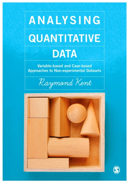 Book cover of: Analysing Quantitative Data. By: Raymond A. Kent