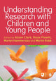 Book cover of: Understanding Research with Children and Young People