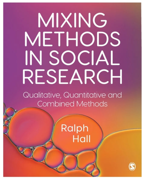 Mixing Methods in Social Research
